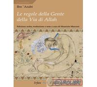 9791281523159 Arabi Ibn Le regole della gente della via di Allah-Kitab al-amr al