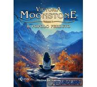 9791281544482 Martina De Angelis Il popolo perduto. Victoria Moonstone. Vol. 2 E
