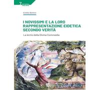 I Novissimi e la loro rappresentazione eidetica secondo verità. La lectio della Divina Commedia