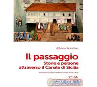 9791281655294 Alberto Sciortino Il passaggio. Storie e persone attraverso il Can