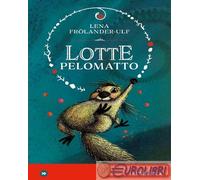 9791281724105 Lena Frölander-Ulf Lotte Pelomatto Iperborea