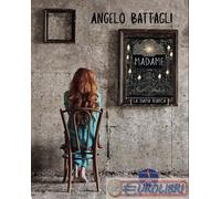 9791281792173 Angelo Battagli Madame. La Dama bianca Edizioni Vulcaniche