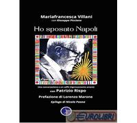 9791281792203 Giuseppe Picciano Ho sposato Napoli. Una conversazione e un caffè