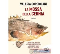 9791281822108 Valeria Corciolani La mossa della cernia Altrevoci Edizioni