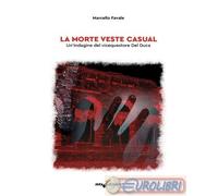 9791281849068 Marcello Favale La morte veste casual. Un'indagine del vicequestor