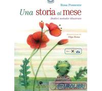 9791281850224 Rosa Possente Una storia al mese. Dodici melodie illustrate. Ediz.
