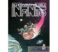 9791281881006 Davide La Rosa Gli esploratori dell'infinito Baya Comics