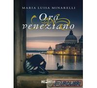 9791282014144 Maria Luisa Minarelli Oro veneziano Indomitus Publishing