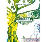 9791282141086 Margherita Statzu Indaco. L'energia dell'anima. Ediz. illustrata A
