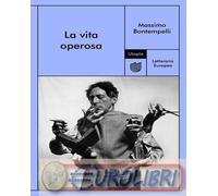 9791282156165 Massimo Bontempelli La vita operosa Utopia Editore