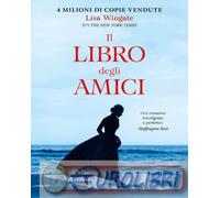 9791282435086 Lisa Wingate Il libro degli amici Sara Puggioni