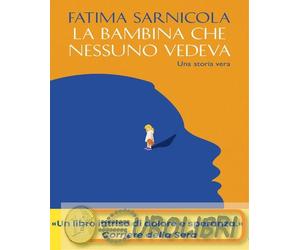 9791282494021 Fatima Sarnicola La bambina che nessuno vedeva ON