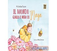 9791387558789 M. Cristina Faccini Il mondo giallo e nero di Maya BABIDI-BÚ