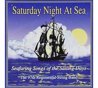 97th Regimental String Band - Saturday Night At Sea