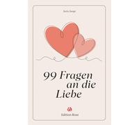 99 Fragen an die Liebe