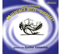 99 gereimte Witze - Querbeet - Gelesen von Gunther Emmerlich
