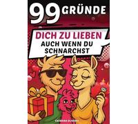 99 Gründe, dich zu lieben, auch wenn du schnarchst