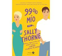 99 % mío (99 Percent Mine - Spanish Edition)