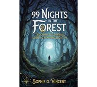 99 Nights in the Forest: The Complete Survival Guide to Reaching Night 99