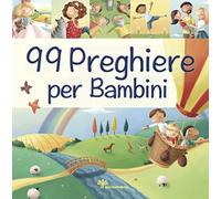 99 preghiere per i bambini