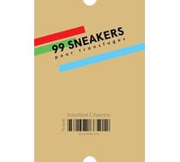 99 sneakers pour transfuges