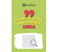 99 Sopa de Letras para Aprender Checo: ¡Casi 800 palabras diferentes para ejercitar tu cerebro y facilitar la memorización!