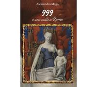 999 e una notte a Roma