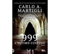 999. L'ultimo custode