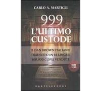 999. L'ultimo custode