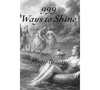 999 Ways to Shine: Poetic Reminders That You’re Enough