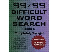 99x99 Word Search Book 5: Extreme Difficult Hard Puzzles for Adults, Seniors, Smart Kids, Teens
