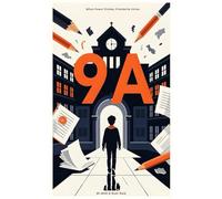 9A: A Hilarious & Chaotic High School Story of Pranks, Friendship, and Total Mayhem