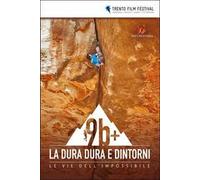 9b+ La Dura Dura e dintorni. Le vie dell'impossibile (4 DVD)