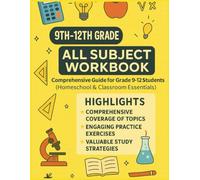 9th-12th Grade All Subject Workbook: Comprehensive Guide for Grade 9-12 Students (Homeschool & Classroom Essentials)