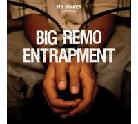 9th Wonder - Presents Big Remo: Entrapment