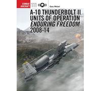 A-10 Thunderbolt II Units of Operation Enduring Freedom 2008-14: 111