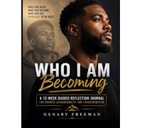 A 12- W uided Reflection Journal for Growth, Accountability and Transformation