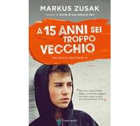 A 15 anni sei troppo vecchio. The Wolfe brothers. Vol. 1