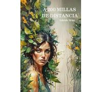 A 200 MILLAS DE DISTANCIA: El amor siempre encuentra el camino, aunque sea en la distancia.