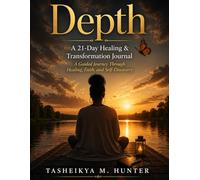 A 21-Day Healing & Transformation Journal: A Guided Journey Through Healing, Faith, and Self-Discovery