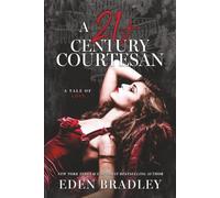 A 21st Century Courtesan: A Tale of Love