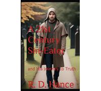 A 21st Century Sin-Eater and His Journey to Truth
