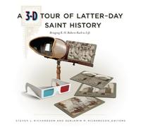 A 3-D Tour of Latter-Day Saint History (Copertina rigida)