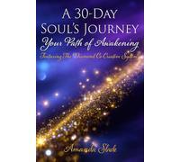 A 30-Day Soul's Journey: Your Path of Awakening