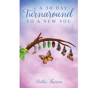 A 30-Day Turnaround to a New You