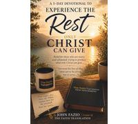 A 5-Day Devotional to Experience the Rest Only Christ Can Give