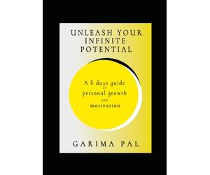 A 5-Day Guide to Personal Growth and Motivation: Unlock your potential in just five days