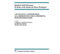 A 50 anni dalla «Introduzione alla problematica della proprietà» di Pietro Perlingieri