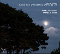 ãƒ‡ãƒ¥ãƒ†ã‚£ãƒ¦ãƒ¼:åŒã˜å’ŒéŸ³ã®ä¸Šã§ã€ä»- (Henri Dutilleux : Rafael D'haene / Yossif Ivanov, Kazushi Ono & L'Orchestre De L'Opera De Lyon) [æ-¥æœ¬èªž解説æ›¸ä»˜]