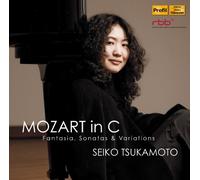 ãƒ¢ãƒ¼ãƒ„ã‚¡ãƒ«ãƒˆ in C (Mozart in C ~ Fantasia, Sonatas & Variations / Seiko Tsukamoto) [輸å…¥ç›¤ãƒ»æ-¥æœ¬èªž解説æ›¸ä»˜]
